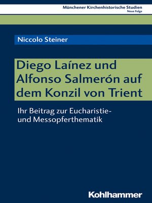 cover image of Diego Laínez und Alfonso Salmerón auf dem Konzil von Trient